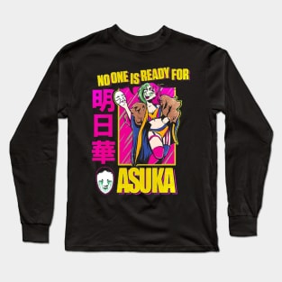 Asuka No One Is Ready For Asuka Long Sleeve T-Shirt